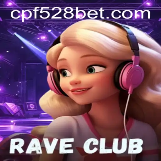 RaveClub: The Ultimate Gaming Experience with 528cpf
